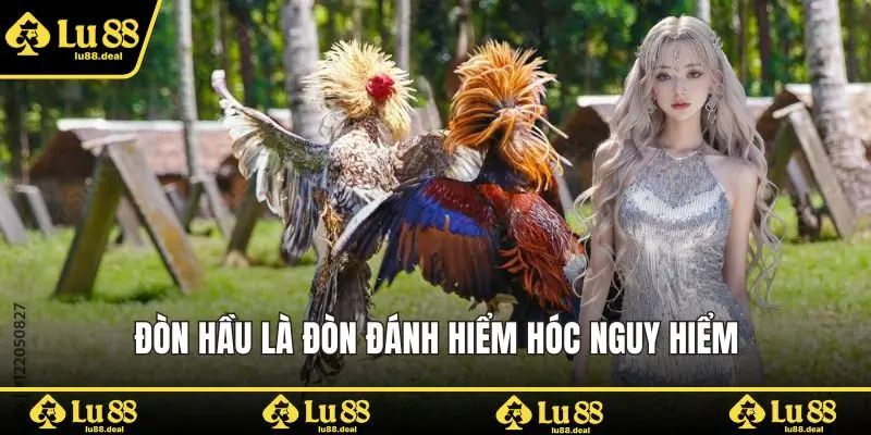 Đòn hầu là đòn đánh hiểm hóc nguy hiểm