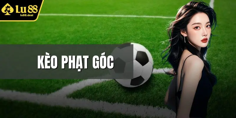 Kèo phạt góc