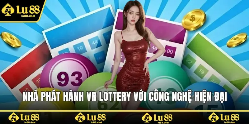 Nhà phát hành VR Lottery với công nghệ hiện đại