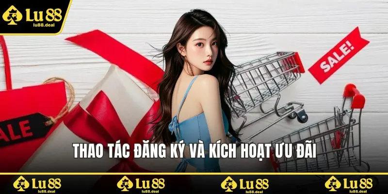 Thao tác đăng ký và kích hoạt ưu đãi