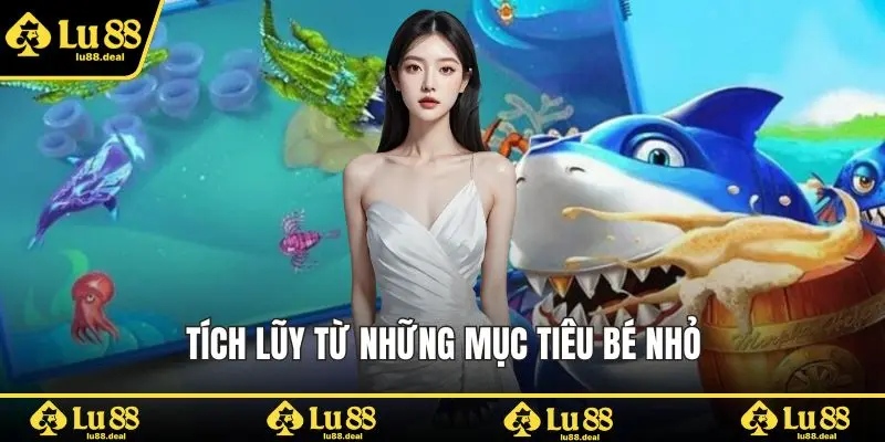 Tích lũy từ những mục tiêu bé nhỏ